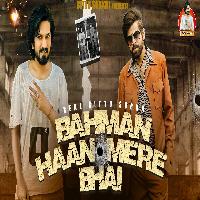 Bahman Haan Mere Bhai New Haryanvi Song 2024 By Krishan Madha,Bittu Sorkhi Poster